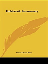 Emblematic Freemasonry (Paperback)