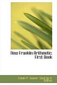 New Franklin Arithmetic: First Book (Paperback)