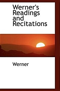 Werners Readings and Recitations (Paperback)