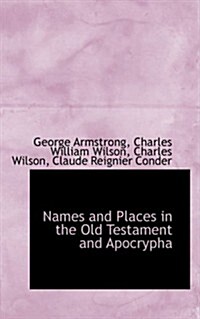 Names and Places in the Old Testament and Apocrypha (Paperback)