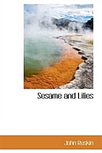 Sesame and Lilies (Paperback)