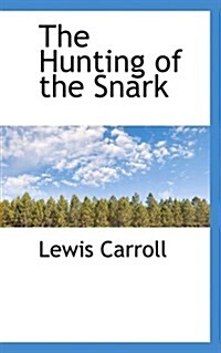 The Hunting of the Snark (Paperback)