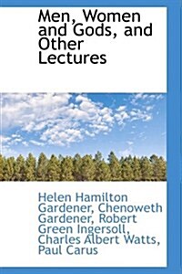 Men, Women and Gods, and Other Lectures (Paperback)