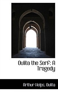 Oulita the Serf: A Tragedy (Paperback)