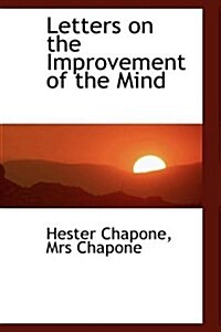 Letters on the Improvement of the Mind (Paperback)