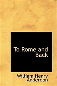 To Rome and Back (Paperback)