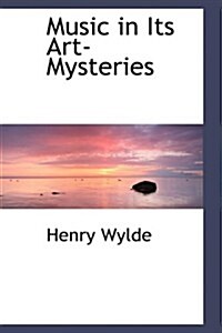 Music in Its Art-Mysteries (Paperback)