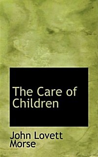 The Care of Children (Paperback)