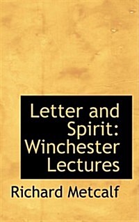 Letter and Spirit: Winchester Lectures (Paperback)