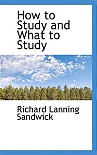 How to Study and What to Study (Paperback)
