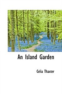 An Island Garden (Paperback)