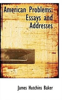 American Problems: Essays and Addresses (Paperback)