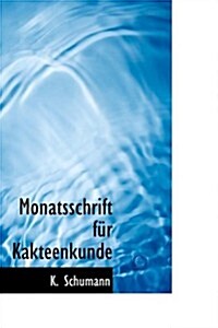 Monatsschrift F R Kakteenkunde (Paperback)