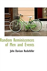 Random Reminiscences of Men and Events (Paperback)