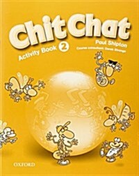 Chit Chat 2: Activity Book (Paperback)