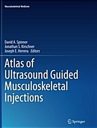 Atlas of Ultrasound Guided Musculoskeletal Injections (Paperback)