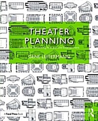 Theater Planning : Facilities for Performing Arts and Live Entertainment (Paperback)