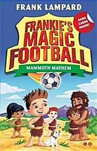 Frankies Magic Football: Mammoth Mayhem : Book 18 (Paperback)