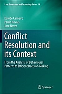 Conflict Resolution and Its Context: From the Analysis of Behavioural Patterns to Efficient Decision-Making (Paperback, Softcover Repri)