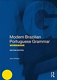 Modern Brazilian Portuguese Grammar Workbook (Paperback, 2 ed)