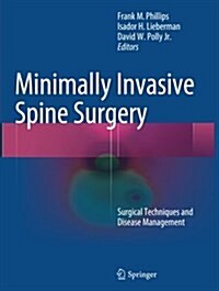 Minimally Invasive Spine Surgery: Surgical Techniques and Disease Management (Paperback, Softcover Repri)