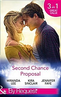 Second Chance Proposal : A Man Without Mercy / Bring it on / Rancher to the Rescue (Paperback)