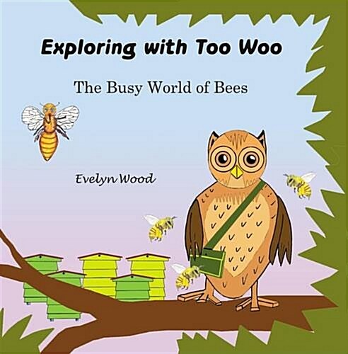 The Busy World of Bees (Paperback)