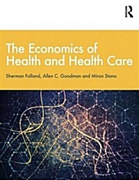 The Economics of Health and Health Care (Hardcover, New ed)