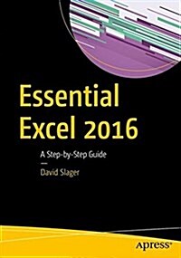 Essential Excel 2016: A Step-By-Step Guide (Paperback)
