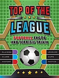 Top Of The League : Fully revised and updated for 2018 (Paperback, Revised Edition)