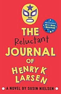 The Reluctant Journal of Henry K. Larsen (Paperback)
