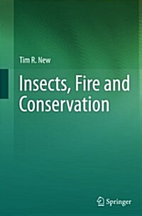 Insects, Fire and Conservation (Paperback)