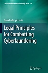 Legal Principles for Combatting Cyberlaundering (Paperback)