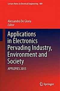 Applications in Electronics Pervading Industry, Environment and Society: Applepies 2015 (Hardcover, 2017)