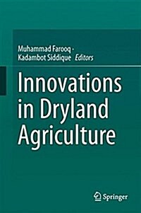 Innovations in Dryland Agriculture (Hardcover)