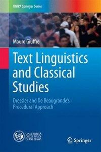 Text linguistics and classical studies : dressler and de Beaugrande's procedural approach