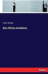 Das Klima Arabiens (Paperback)