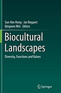 Biocultural Landscapes: Diversity, Functions and Values (Paperback, Softcover Repri)