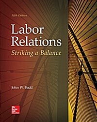 Labor Relations: Striking a Balance (Hardcover, 5)