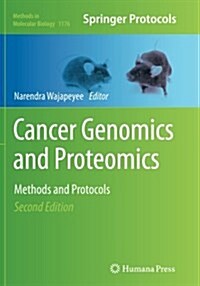 Cancer Genomics and Proteomics: Methods and Protocols (Paperback, 2, Softcover Repri)