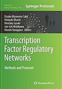 Transcription Factor Regulatory Networks: Methods and Protocols (Paperback, Softcover Repri)
