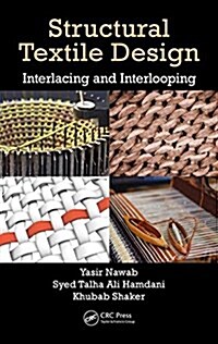 Structural Textile Design: Interlacing and Interlooping (Hardcover)