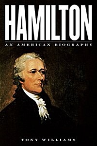 Hamilton: An American Biography (Hardcover)