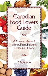 Canadian Food Lovers Guide (Paperback, UK)