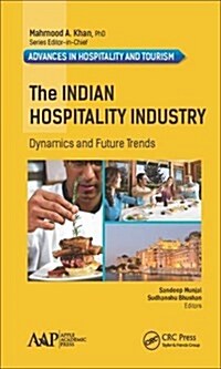 The Indian Hospitality Industry: Dynamics and Future Trends (Hardcover)