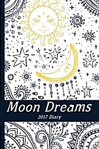 Moon Dreams 2017 Diary (Paperback)
