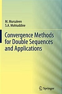 Convergence Methods for Double Sequences and Applications (Paperback)