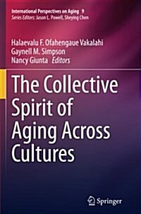 The Collective Spirit of Aging Across Cultures (Paperback)