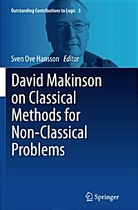 David Makinson on Classical Methods for Non-Classical Problems (Paperback)