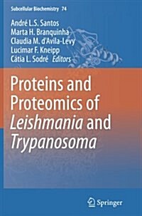 Proteins and Proteomics of Leishmania and Trypanosoma (Paperback)